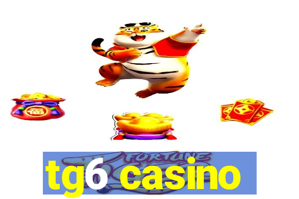 tg6 casino